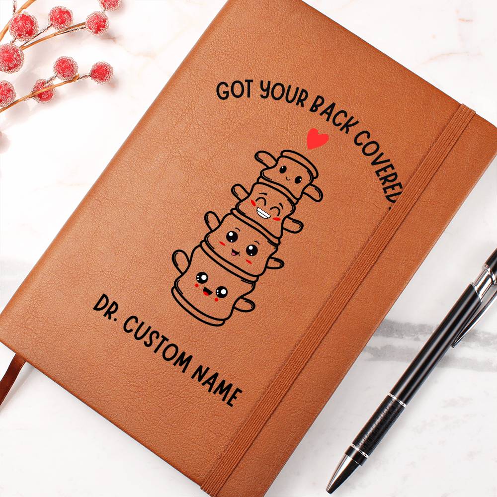 Personalized Chiropractic Journal, Chiropractor Grad Gift, Got Your Back spine - doctor, physiotherapist, orthopaedic surgeon medical Diary