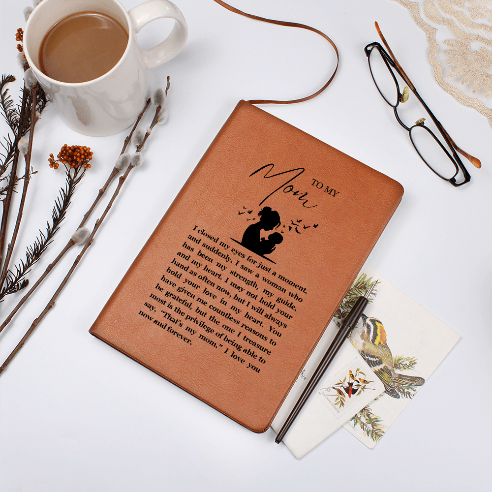 I Closed My Eyes Mom Leather Journal Sentimental Keepsake Gift for Mom Anniversary Wedding Day Gift Birthday Proud Daughter Proud Son Gifts