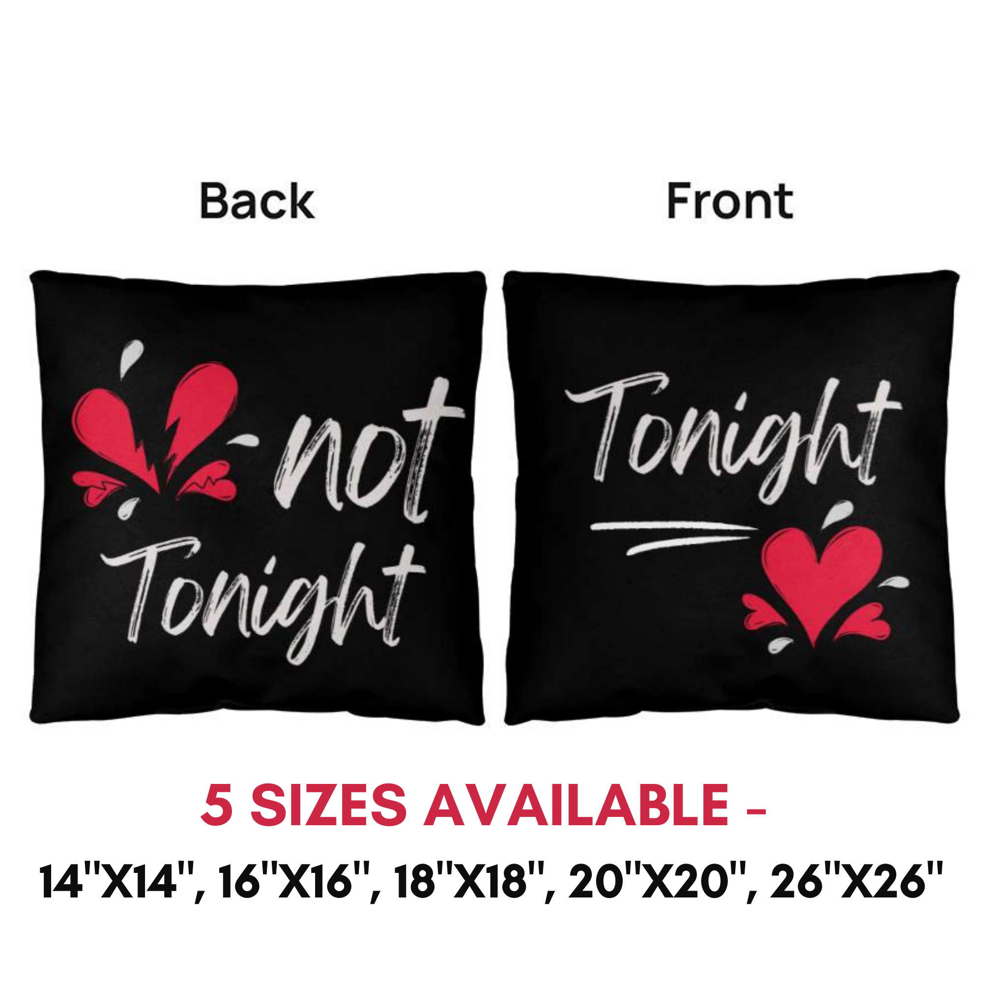 Funny Valentine's Day, Tonight Not Tonight Reversible Throw Pillow Case Decor for Home Bedroom, Gift for Boyfriend, Gift for Girlfriend