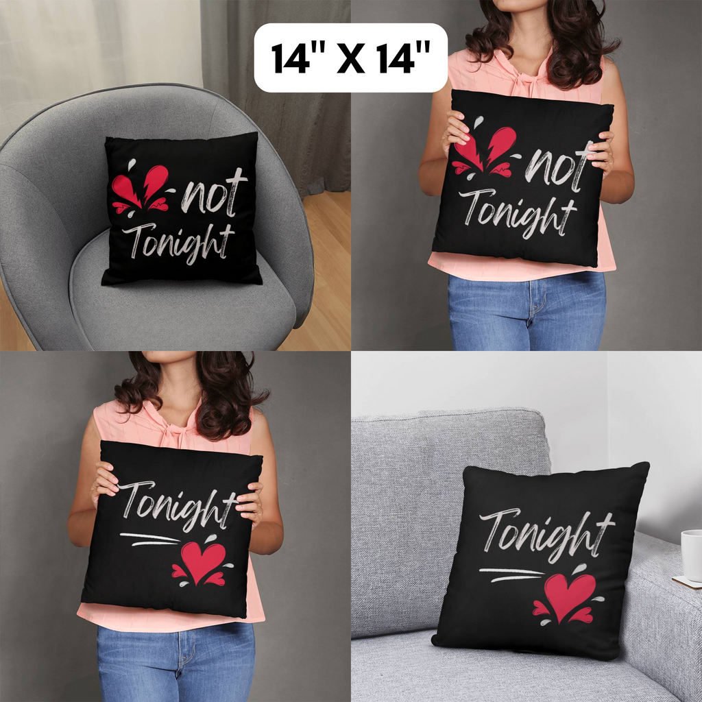 Funny Valentine's Day, Tonight Not Tonight Reversible Throw Pillow Case Decor for Home Bedroom, Gift for Boyfriend, Gift for Girlfriend