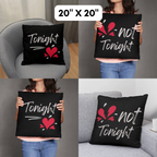 Funny Valentine's Day, Tonight Not Tonight Reversible Throw Pillow Case Decor for Home Bedroom, Gift for Boyfriend, Gift for Girlfriend