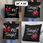 Funny Valentine's Day, Tonight Not Tonight Reversible Throw Pillow Case Decor for Home Bedroom, Gift for Boyfriend, Gift for Girlfriend