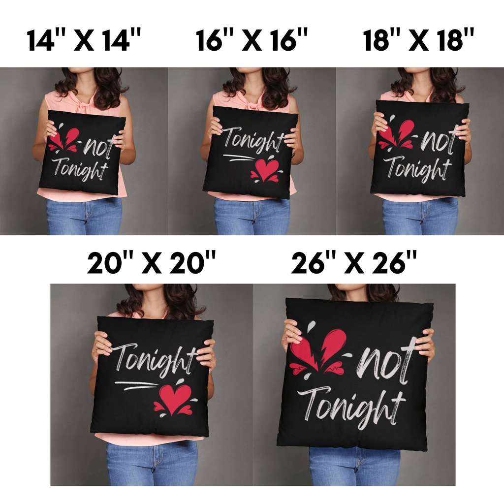Funny Valentine's Day, Tonight Not Tonight Reversible Throw Pillow Case Decor for Home Bedroom, Gift for Boyfriend, Gift for Girlfriend