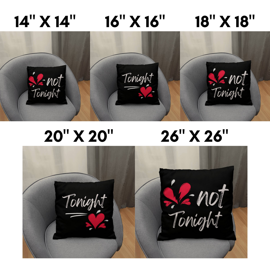 Funny Valentine's Day, Tonight Not Tonight Reversible Throw Pillow Case Decor for Home Bedroom, Gift for Boyfriend, Gift for Girlfriend