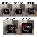 Funny Valentine's Day, Tonight Not Tonight Reversible Throw Pillow Case Decor for Home Bedroom, Gift for Boyfriend, Gift for Girlfriend