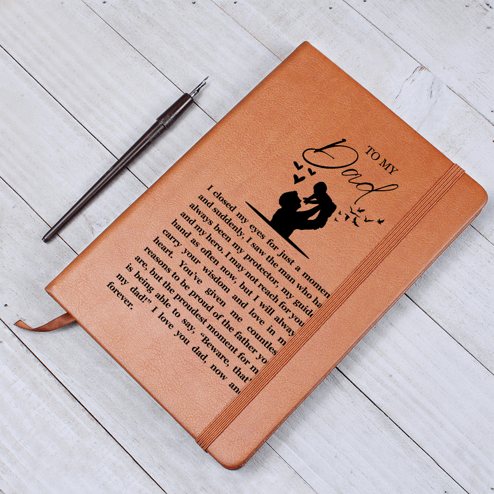 I Closed My Eyes Dad Leather Journal Sentimental Keepsake Gift for Dad Anniversary Wedding Day Gift Birthday Proud Daughter Proud Son Gifts