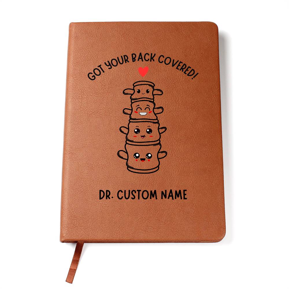 Personalized Chiropractic Journal, Chiropractor Grad Gift, Got Your Back spine - doctor, physiotherapist, orthopaedic surgeon medical Diary