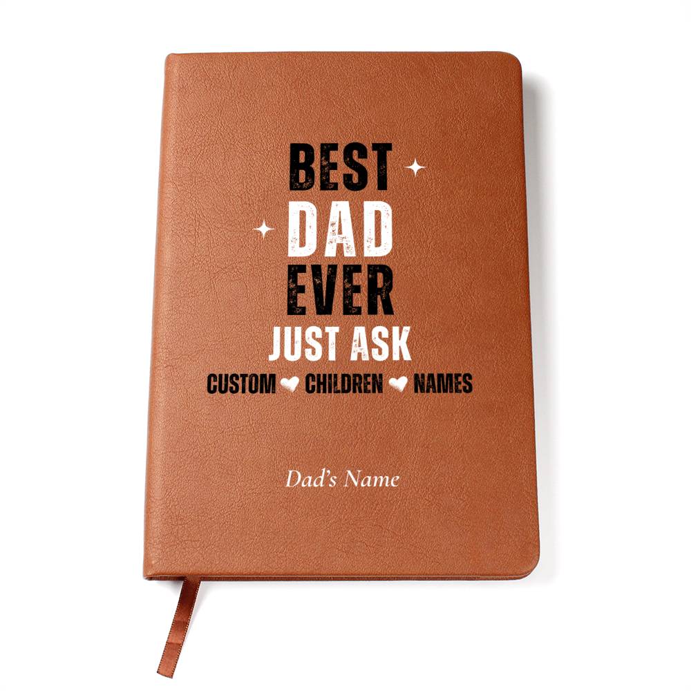 Personalized Best Dad Ever Just Ask Journal with Custom & Dad Children Names, Father's Day Gift for Him,  Fathers Day Gifts Leather Notebook