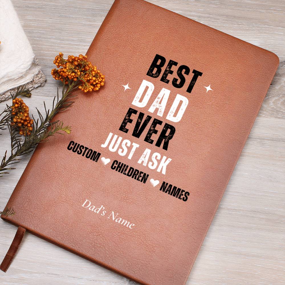 Personalized Best Dad Ever Just Ask Journal with Custom & Dad Children Names, Father's Day Gift for Him,  Fathers Day Gifts Leather Notebook