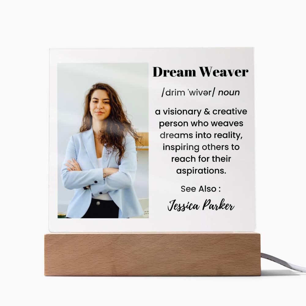 Dream Weaver Definition Custom photo name Acrylic Plaque Gifts for Visionaries Dreamers Leader Manager CEO Boss Gifts for Him Gift for Her