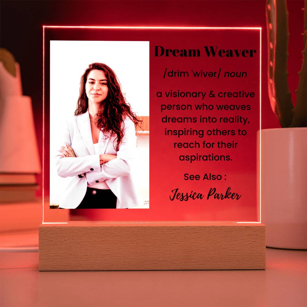 Dream Weaver Definition Custom photo name Acrylic Plaque Gifts for Visionaries Dreamers Leader Manager CEO Boss Gifts for Him Gift for Her