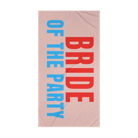Bride of The Party Beach Towel, Bachelorette Party Decor, Bride to Be Accessory, Bridal Shower Gift, Beachside Bridesmaid Crew Towel